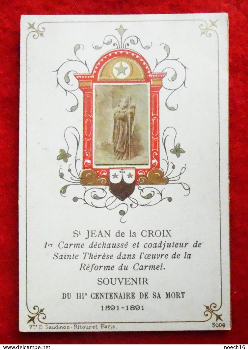Image St Jean De La Croix, Souvenir Du IIIè Centenaire De Sa Mort 1591-1891 - Images Religieuses