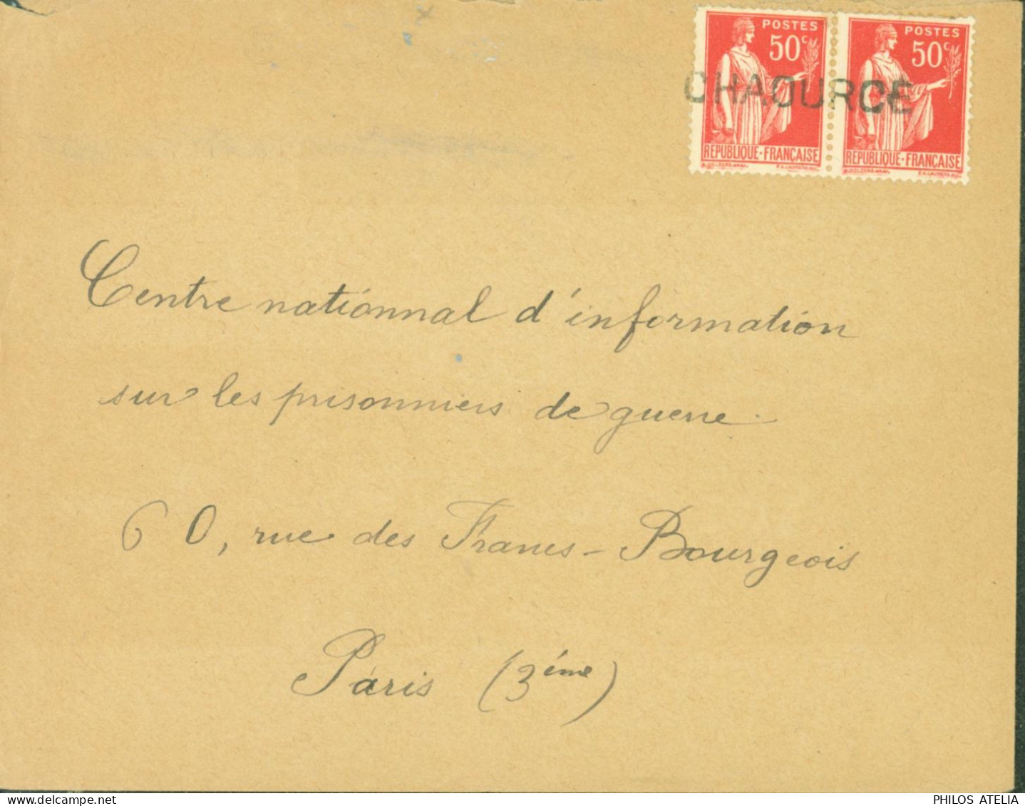 Guerre 40 Débâcle Oblitération De Fortune Provisoire CHAOURCE (Aube) Pour Centre Information Prisonniers Paris - Guerre De 1939-45