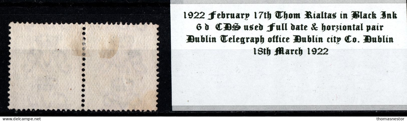 1922 Thom Rialtas In Black Ink 6d CDS Used Horizontal Pair Dublin Telegraph Office 18th March 1922 - Gebraucht