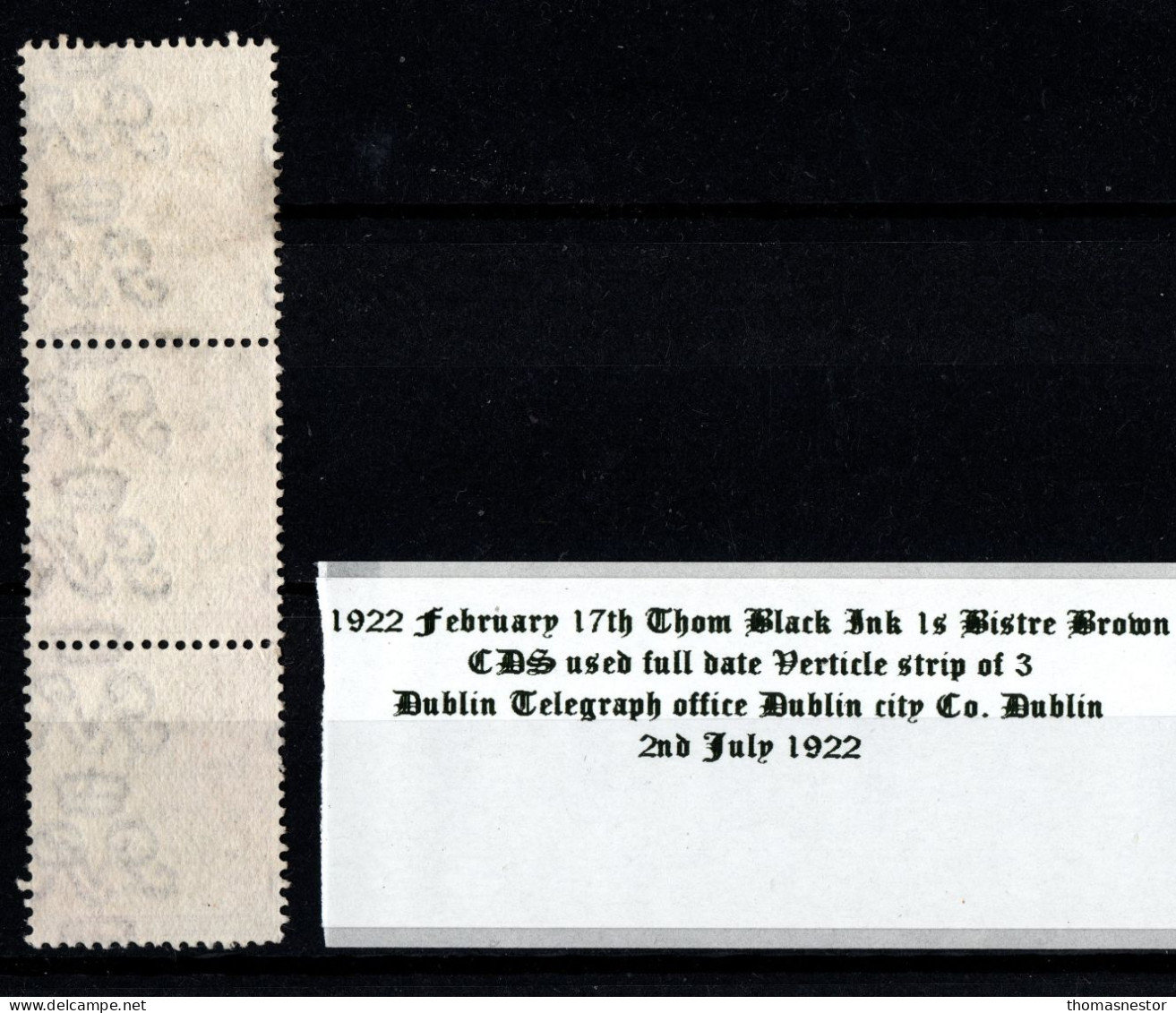 1922 Thom Rialtas In Black Ink 1 / S Bistre Brown Verticle Set Of 3 CDS Used Dublin Telegraph Office 2nd July 1922 - Usati