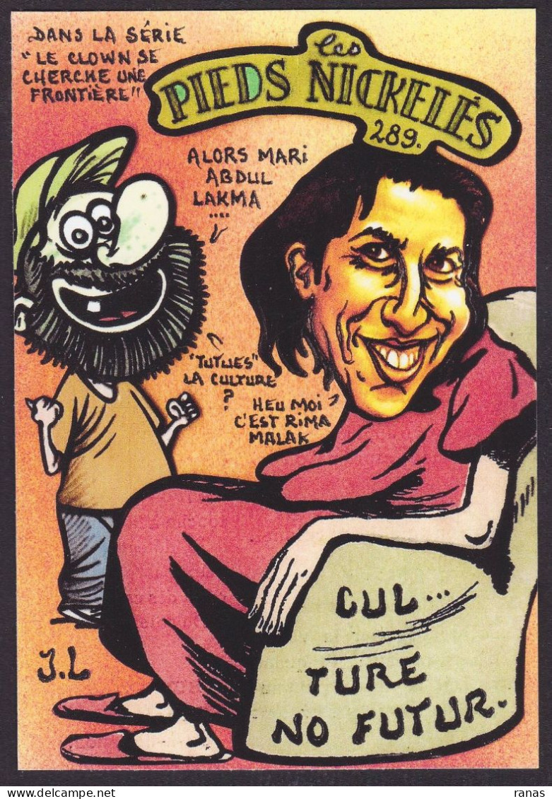 CPM Les Pieds Nickelés Série Tirage Signé JIHEL 30 Ex. Numérotés Satirique Culture Rima Abdul Malak - Comics