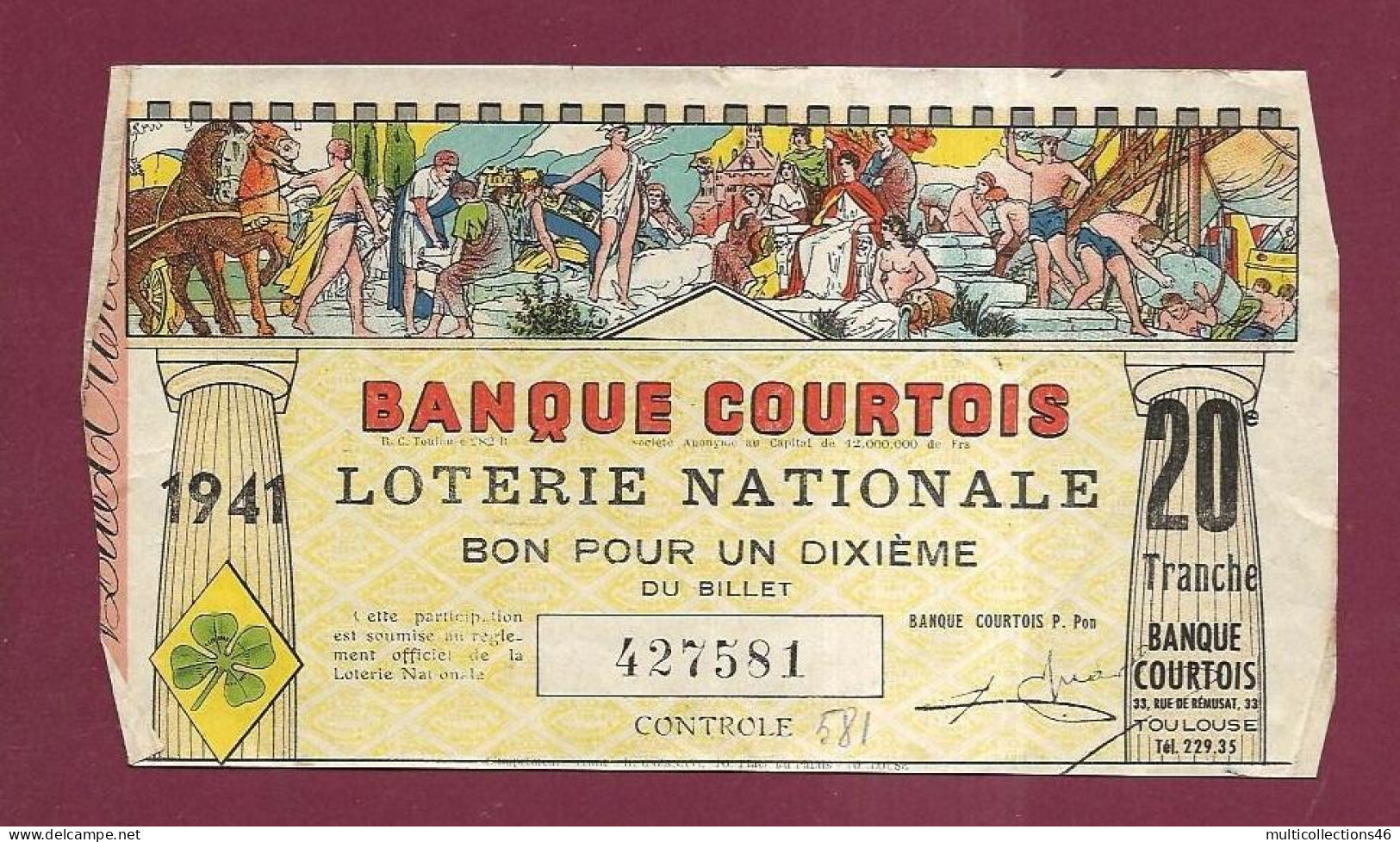 251223 - BANQUE COURTOIS TOULOUSE Montauban 1941  LOTERIE NATIONALE Bon Un Dixième Du Billet N°427581 12e Tranche - WW2 - Billetes De Lotería