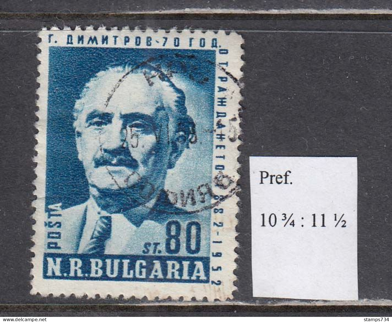 Bulgaria 1952 - 70. Geburtstag Von G. Dimitrov, Mi-Nr. 820, Rare Perf. 10 3/4 : 11 1/2, Used - Usados