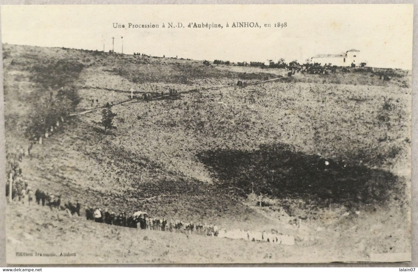 C. P. A. : 64 : AINHOA : Une Procession à Notre Dame D'Aubépine En 1898 - Ainhoa