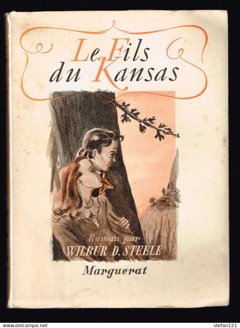 Le Fils Du Kansas - Wilbur Daniel Steele - 1947 - 508 Pages 19,3 X 14 Cm - Aventure