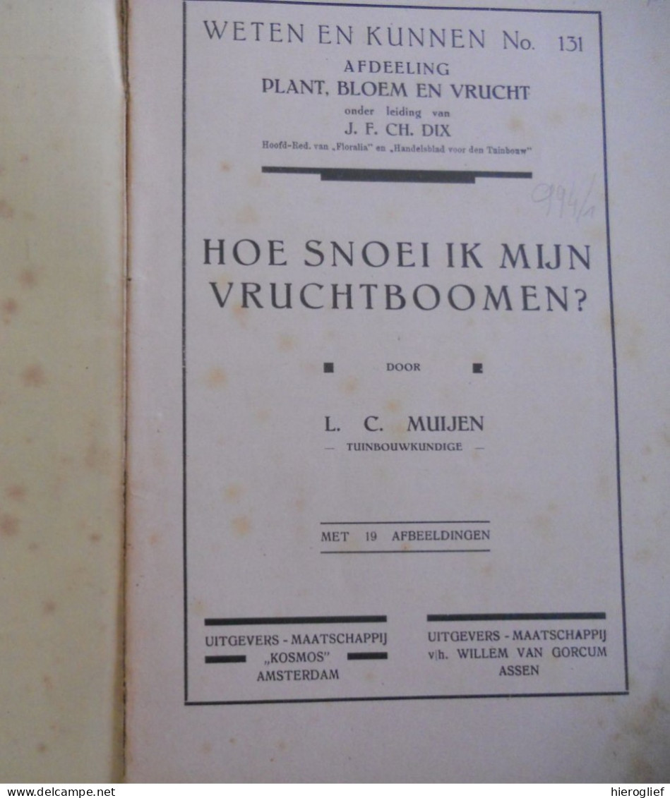 Hoe Snoei Ik Mijn Vruchtenboomen? Door L.C. Muijen Vruchtenbomen Fruitbomen Boomgaard Fruitteelt Landbouw Tuinbouw - Pratique