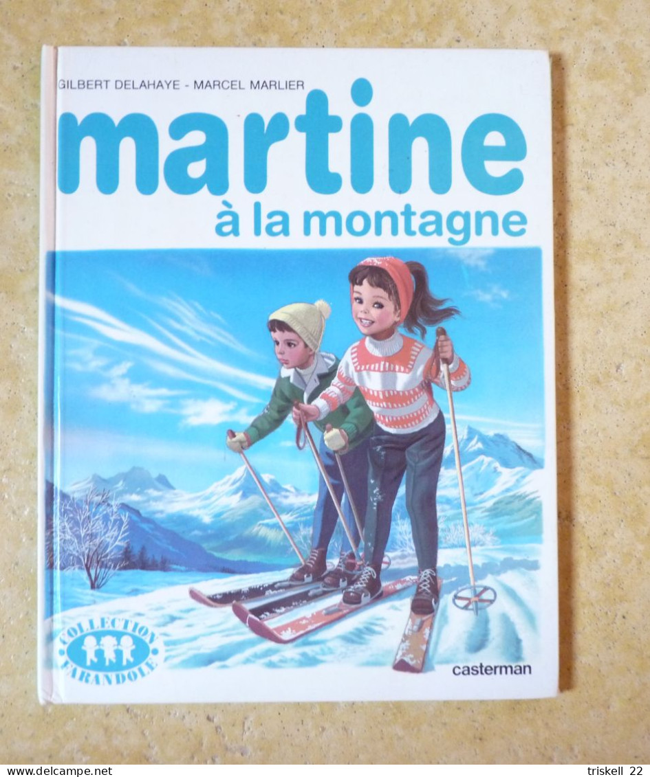 Martine à La Montagne - Collection Farandole / Casterman Imprimé En 1983 - Martine