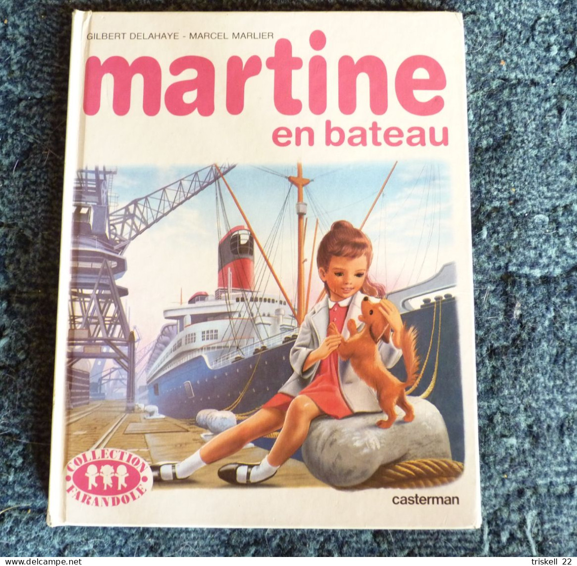 Martine En Bateau - Collection Farandole / Casterman Imprimé En 1982 - Martine