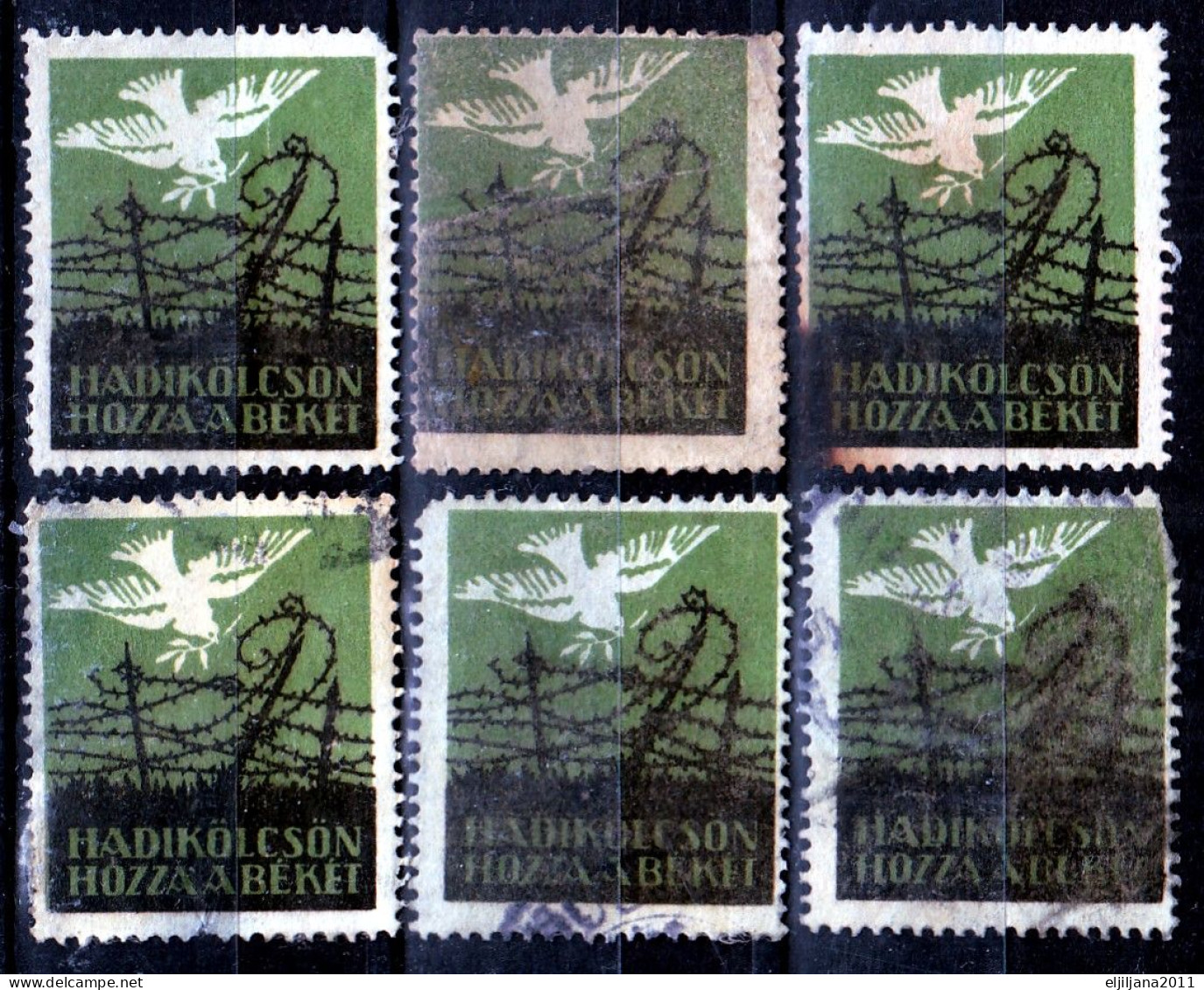 Hungary ⁕ WAR LOAN / Dove Of Peace ⁕ HADIKÖLCSÖN HOZZA Á BÉKET ⁕ 6v Cinderella Stamp - Erinnophilie