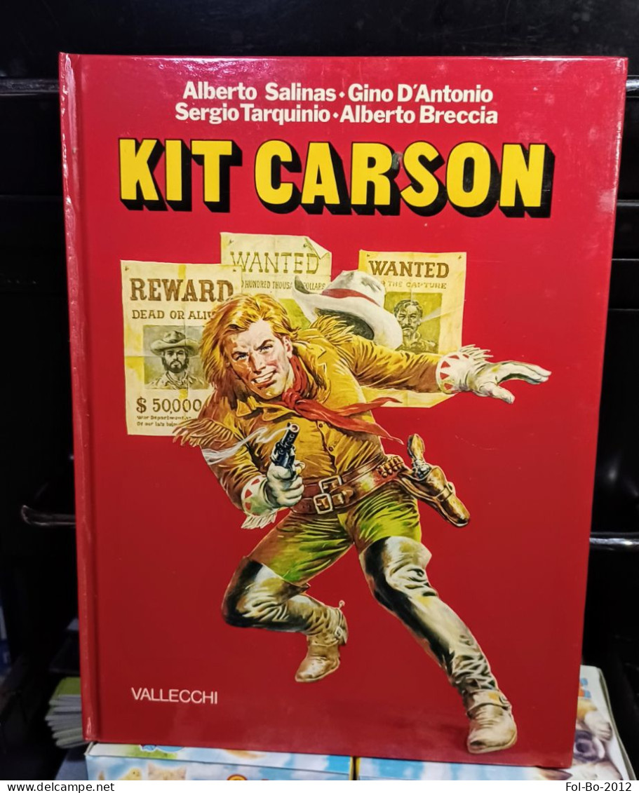 Kit Carson,vallecchi 1978 Cartonato A Colori,salinas, D'Antonio,Tarquinio,breccia. - Eerste Uitgaves