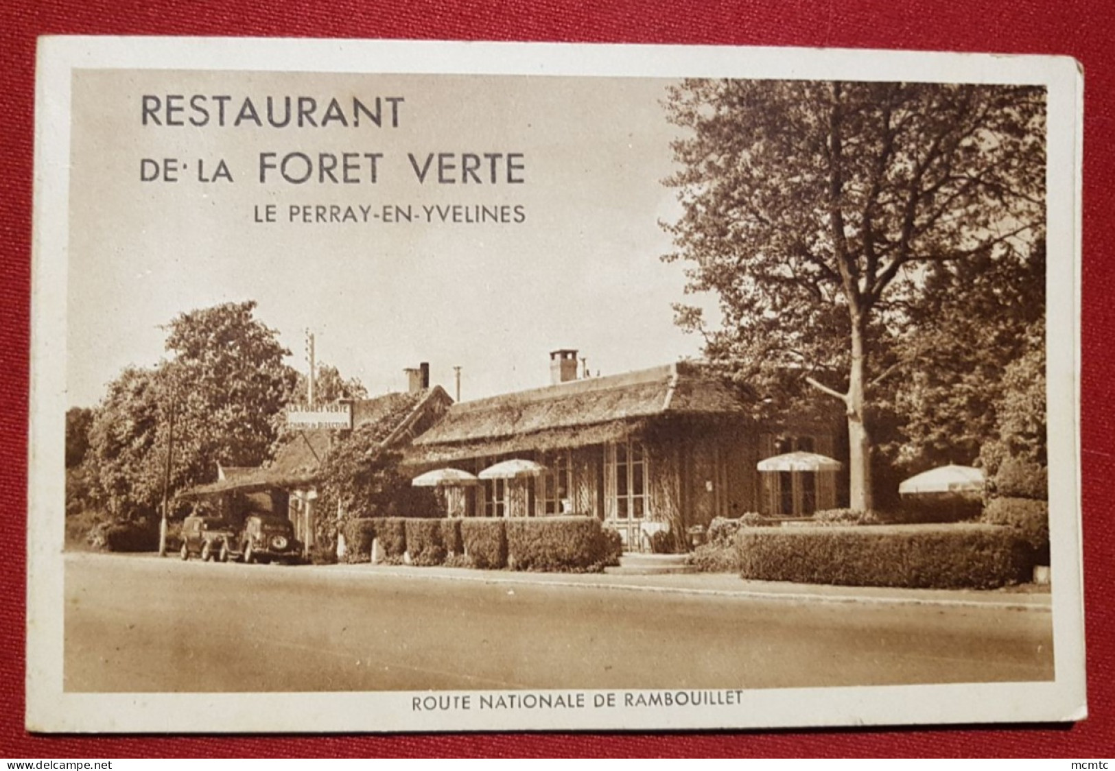 Carte - Restaurant De La Forêt - Le Perray En Yvelines /Route De Rambouillet/ Une Salle Du Restaurant-/Sa Terrasse Ombra - Le Perray En Yvelines