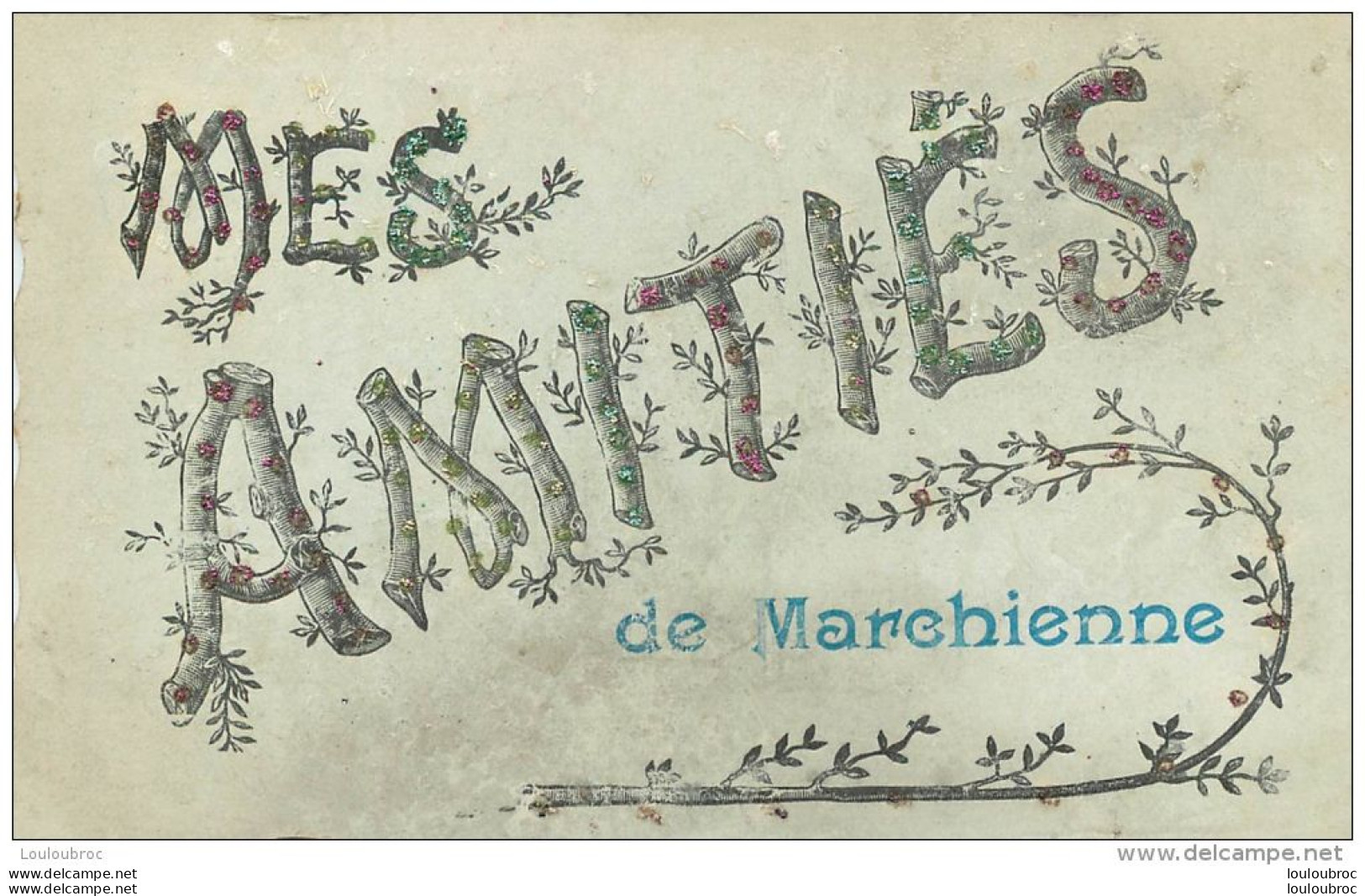 MARCHIENNE MES AMITIES  DE MARCHIENNE CARTE CISELEE AVEC BRILLANT ET STRASS PARFAIT ETAT R1 - Charleroi
