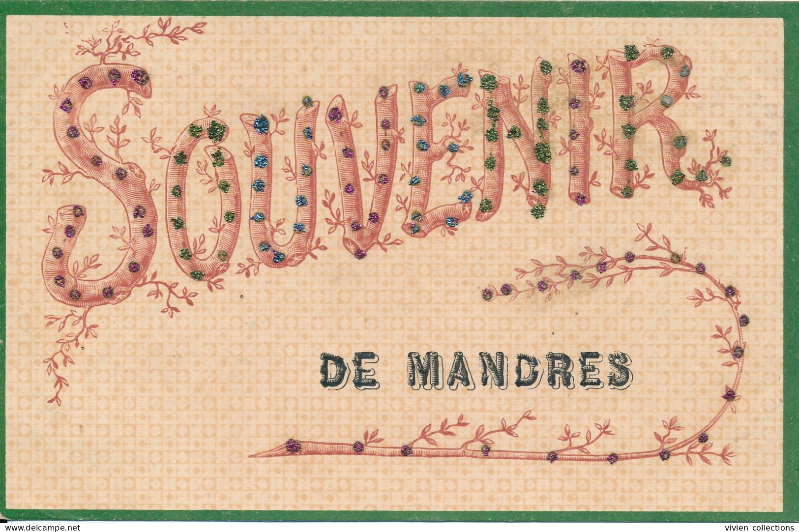 Mandres (94 Val De Marne) Souvenir De ... Avec Réhausse De Paillettes Circulée 1906 - Mandres Les Roses