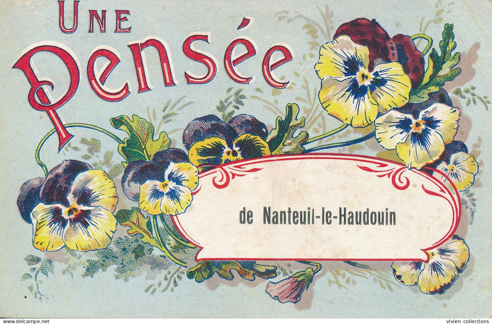 Une Pensée De Nanteuil Le Haudouin (60 Oise) Une Pensée De ... Carte Souvenir Circulée 1918 - Nanteuil-le-Haudouin