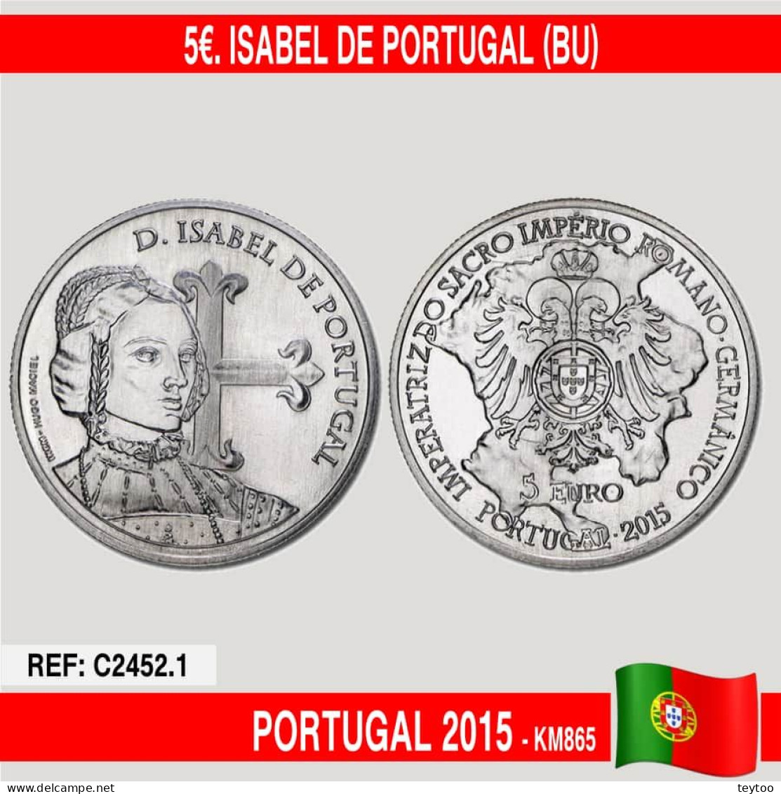 C2452.1# Portugal 2015. 5€. Isabel De Portugal (BU) - Portugal