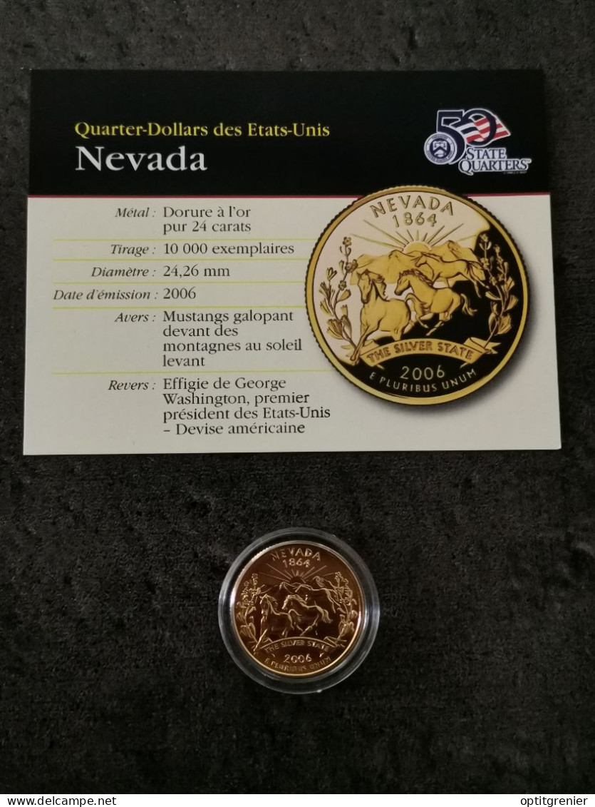 STATE QUARTER DOLLAR 2006 D NEVADA / CUPRONICKEL DORURE OR 24 CARATS / USA - 1999-2009: State Quarters