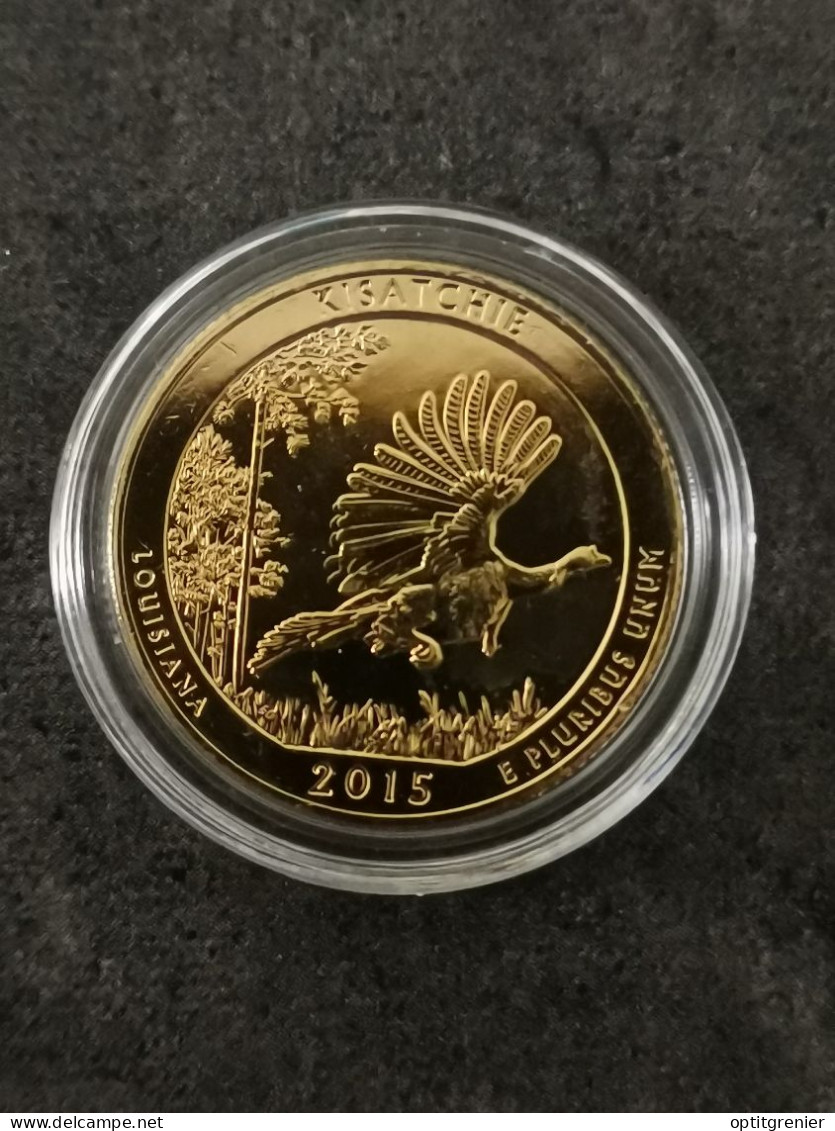 NATIONAL PARKS QUARTER DOLLAR 2015 D LOUISIANE KISATCHIE / CUPRONICKEL DORURE OR 24 CARATS / USA / + CERTIFICAT - 2010-...: National Parks