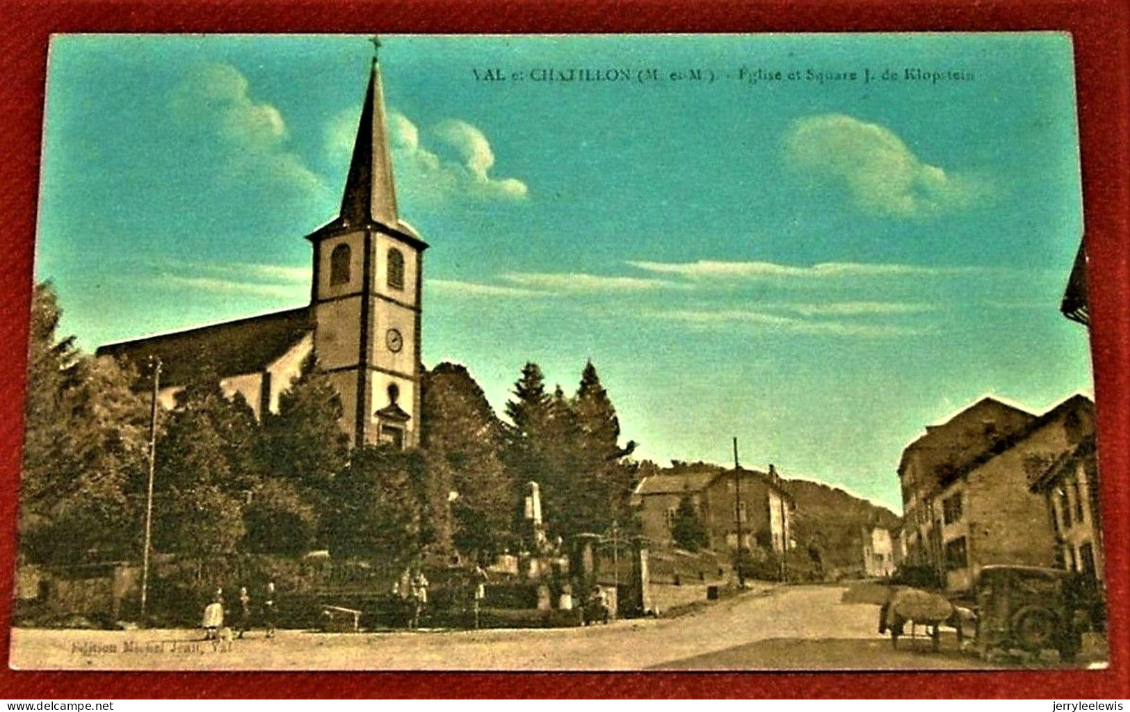 VAL ET CHÂTILLON  -  Eglise Et Square  J. De Klopstein - Cirey Sur Vezouze