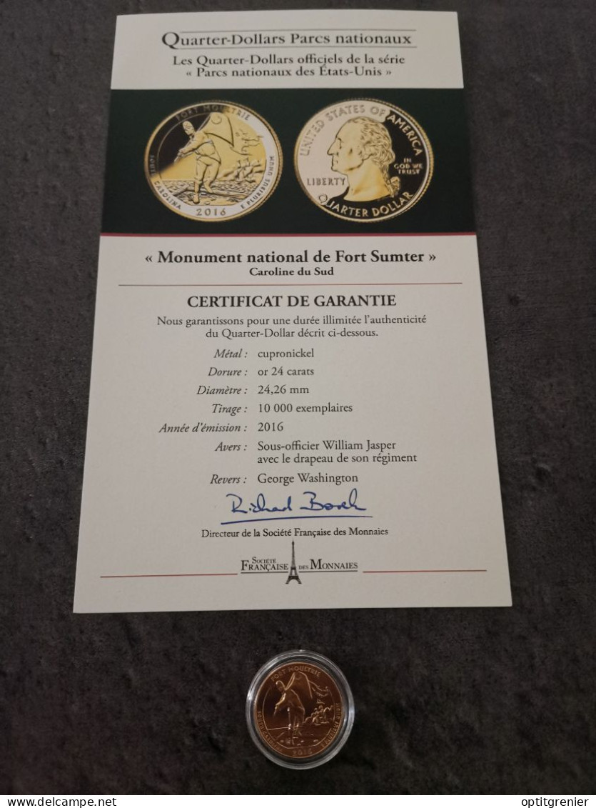 NATIONAL PARKS QUARTER DOLLAR 2016 D CAROLINE DU SUD FORT SUMTER / CUPRONICKEL DORURE OR 24 CARATS / USA / + CERTIFICAT - 2010-...: National Parks