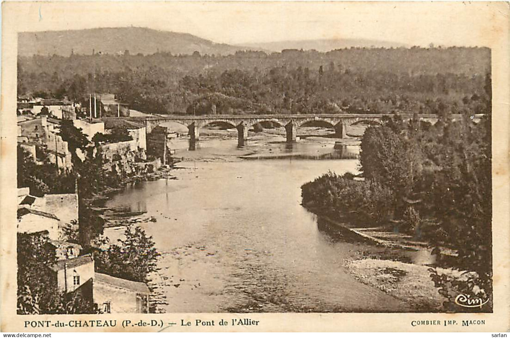 63 , PONT DU CHATEAU , Pont Sur L'Allier , * 312 49 - Pont Du Chateau