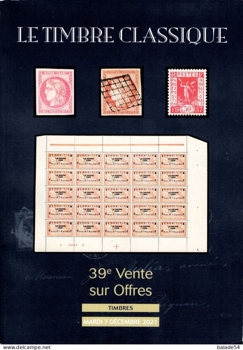 MARCOPHILIE POSTAL "LE TIMBRE CLASSIQUE" N 39e  VENTE SUR OFFRES Mardi 7 Décembre 2021 (timbres - Lettres) - Catalogues De Maisons De Vente