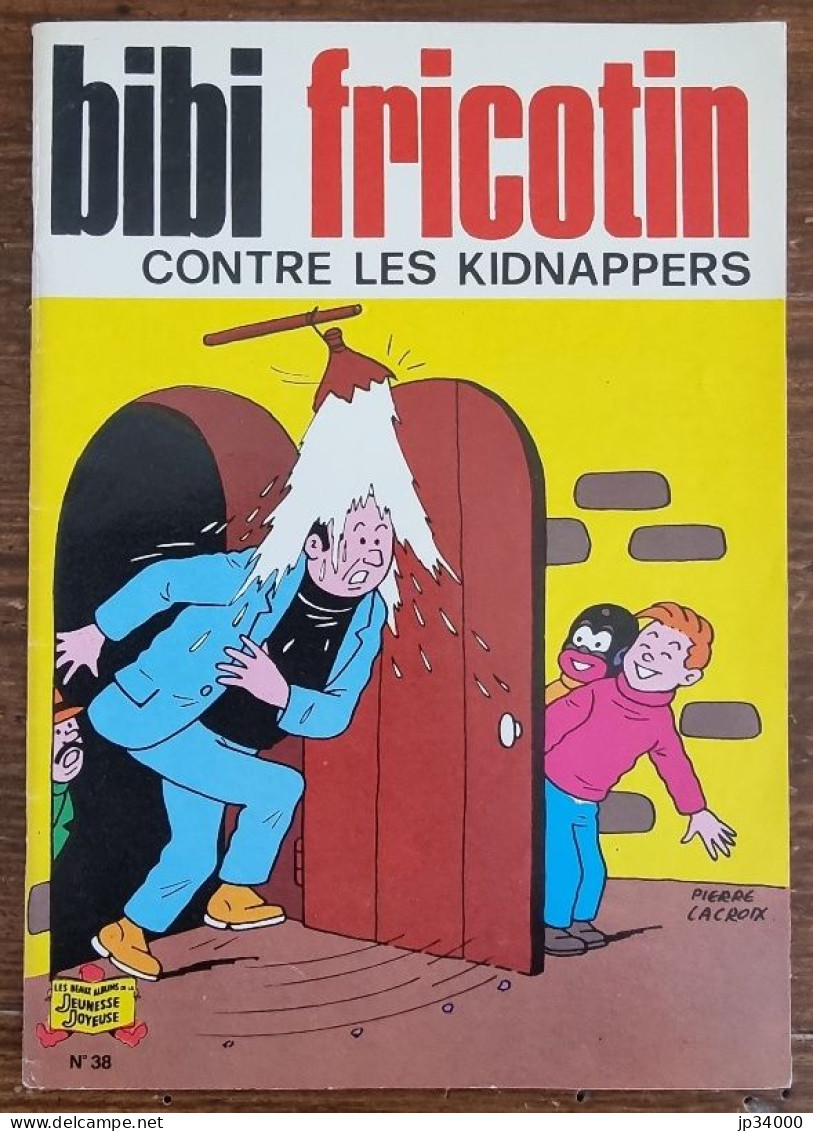 BIBI FRICOTIN Contre Les Kidnappers (N° 38) Par Lacroix.1981.Très Bon état - Bibi Fricotin