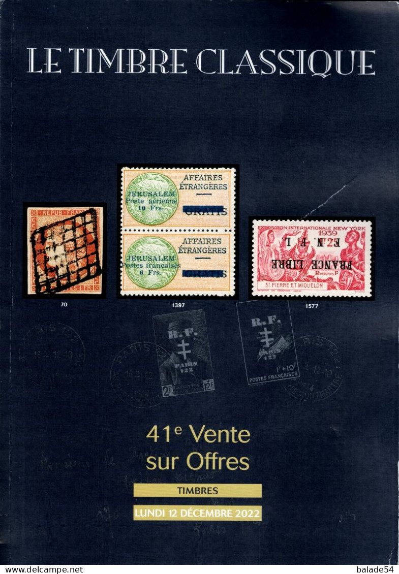 MARCOPHILIE POSTAL "LE TIMBRE CLASSIQUE" N 41e  VENTE SUR OFFRES Lundi 12 Décembre 2022 (timbres - Lettres) - Catalogues For Auction Houses