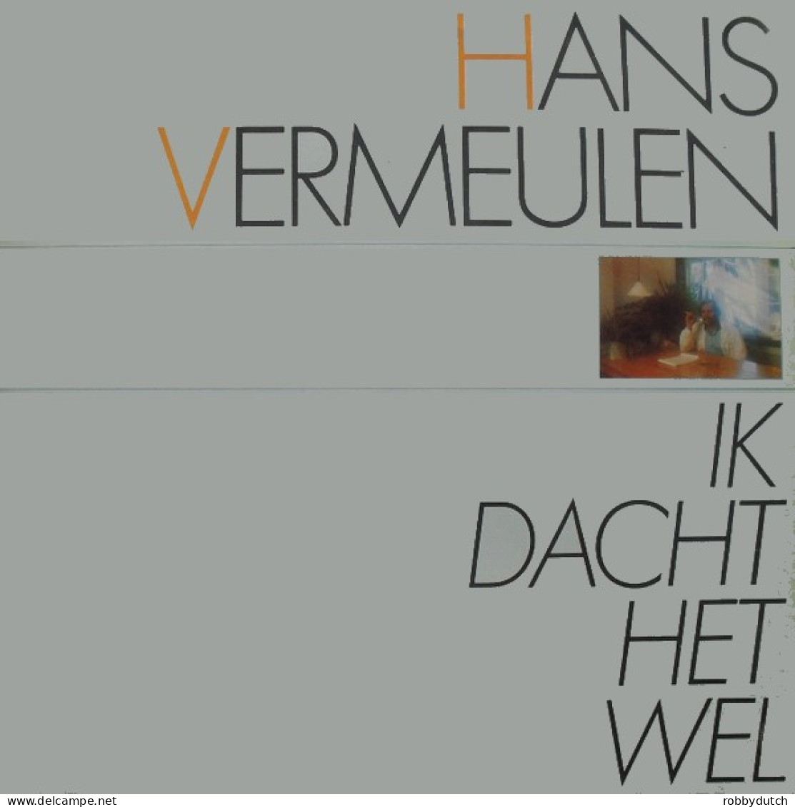 * LP *  HANS VERMEULEN - IK DACHT HET WEL (Holland 1982 EX) - Autres - Musique Néerlandaise