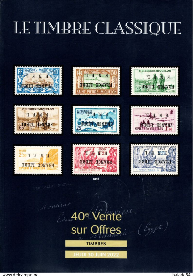 MARCOPHILIE POSTAL "LE TIMBRE CLASSIQUE" N 40e  VENTE SUR OFFRES Jeudi 30 Juin 2022 (timbres - Lettres) - Catalogues For Auction Houses