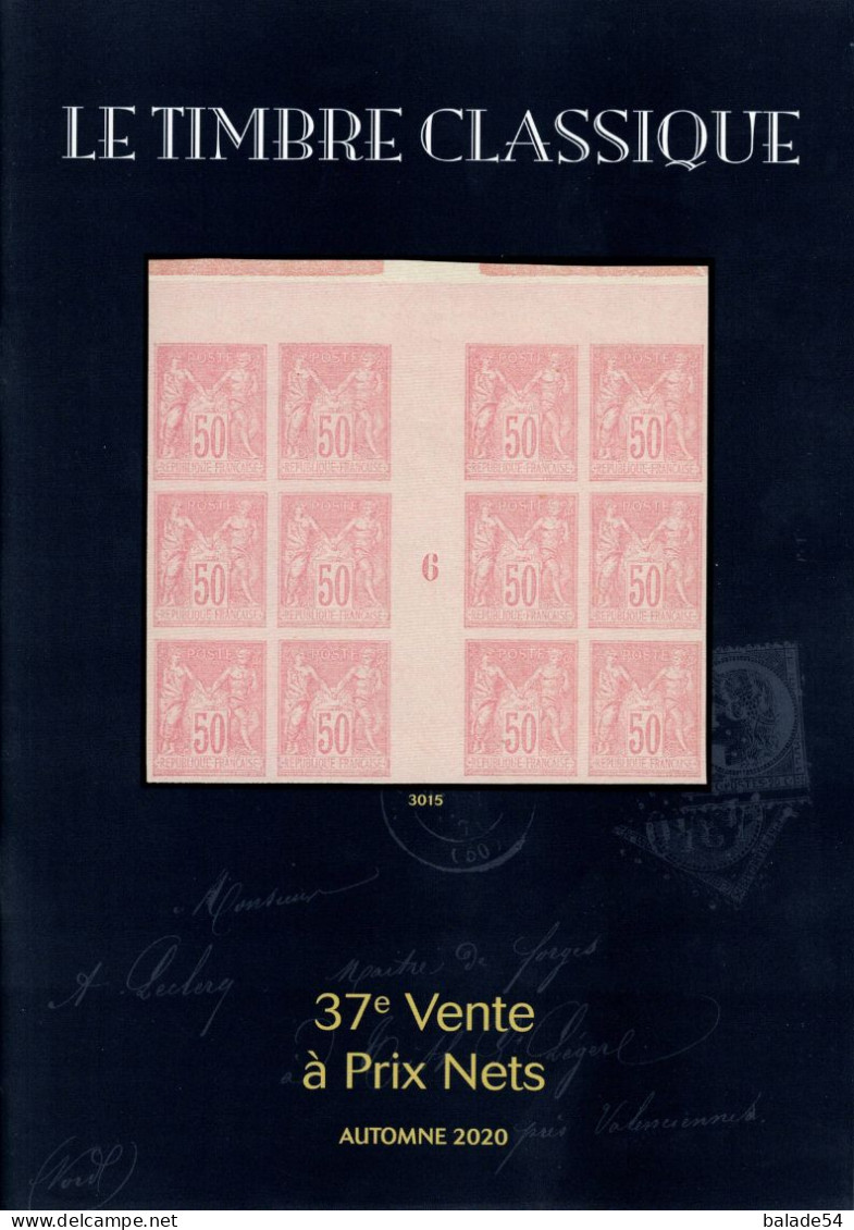 MARCOPHILIE POSTAL "LE TIMBRE CLASSIQUE" N 37e  VENTE à PRIX NETS Automne 2020 (timbres - Lettres) - Cataloghi Di Case D'aste