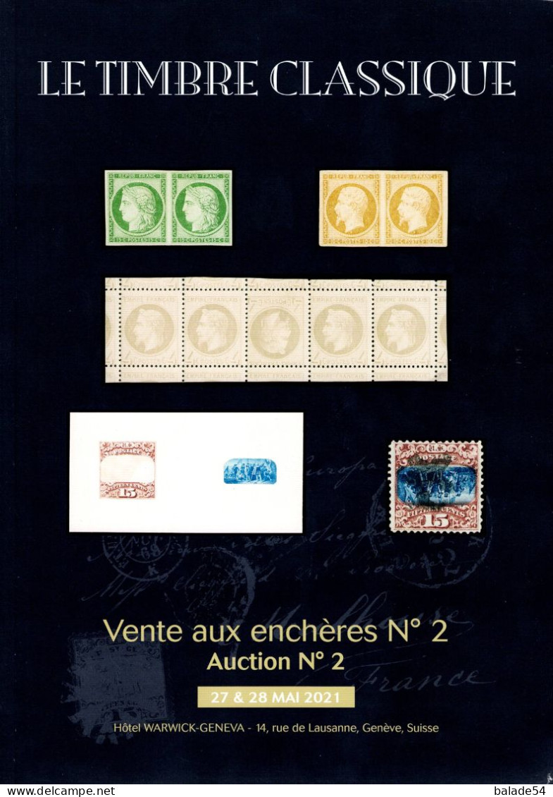 MARCOPHILIE POSTAL "LE TIMBRE CLASSIQUE"  VENTE Aux Enchères N° 2 - Auction N° 2 - 27 Et 28 Mai 2021 - Catalogues For Auction Houses
