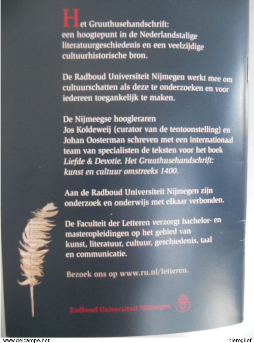 LIEFDE En DEVOTIE - Gruuthusehandschrift - Tentoonstelling 2013 / Gruuthuse Brugge Handschrift Egideus Waer Bestu Bleven - Historia