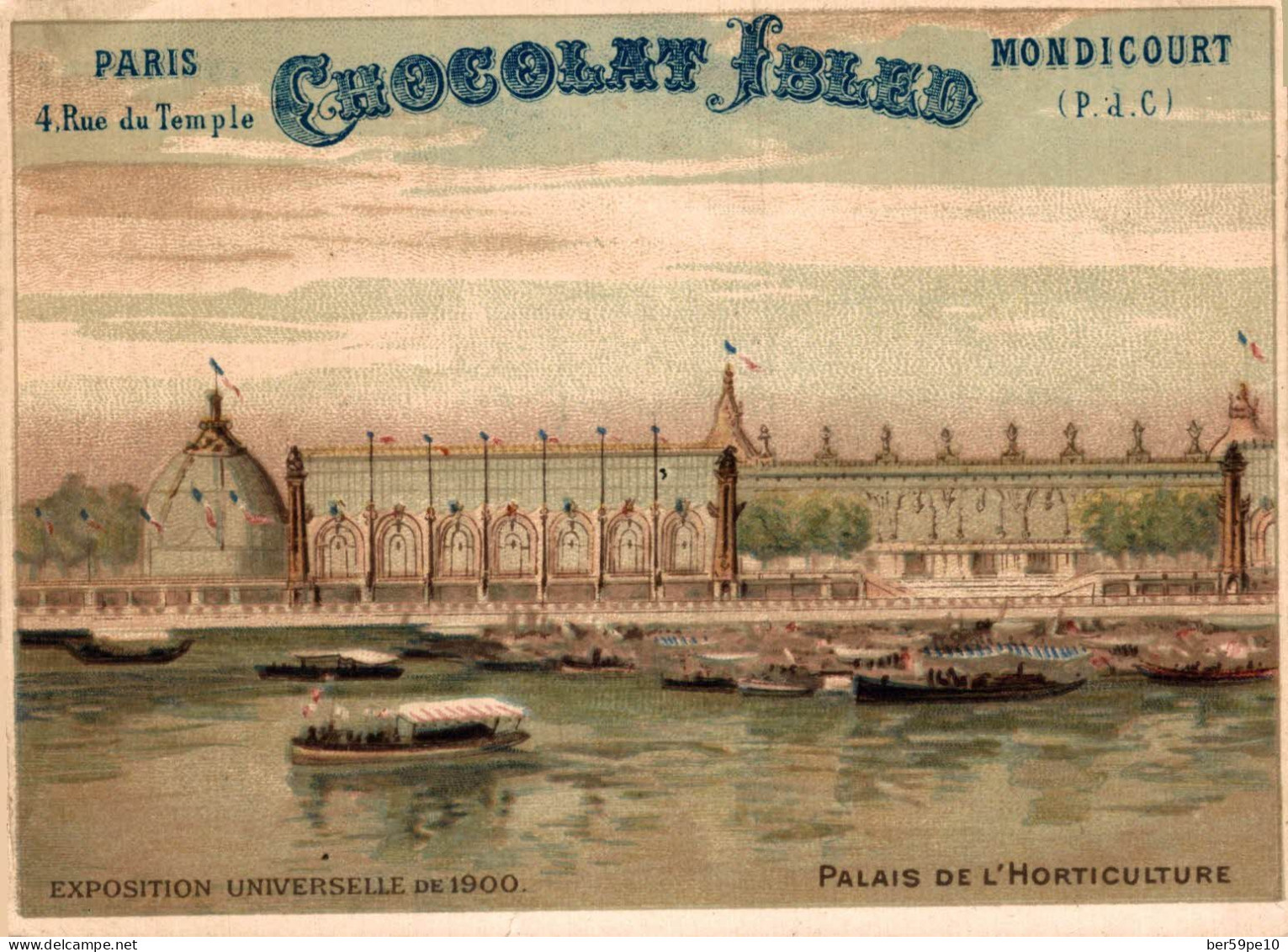 CHROMO CHOCOLAT IBLED PARIS MONDICOURT EXPOSITION UNIVERSELLE DE 1900 PALAIS DE L'HORTICULTURE - Ibled