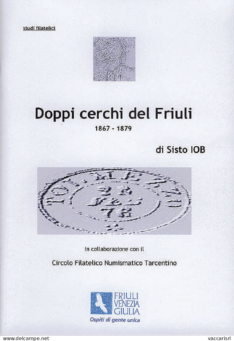 DOPPI CERCHI DEL FRIULI
1867 - 1879 - Sisto Iob - Handbücher Für Sammler