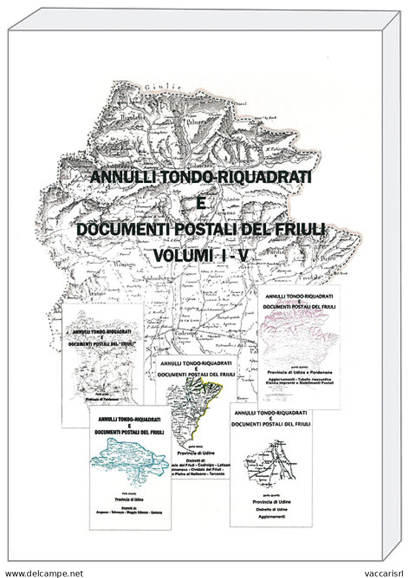 ANNULLI TONDO-RIQUADRATI E DOCUMENTI POSTALI
DEL "FRIULI"
COFANETTO - A Cura Del Circolo Filatelico Numismatico Tarcenti - Collectors Manuals