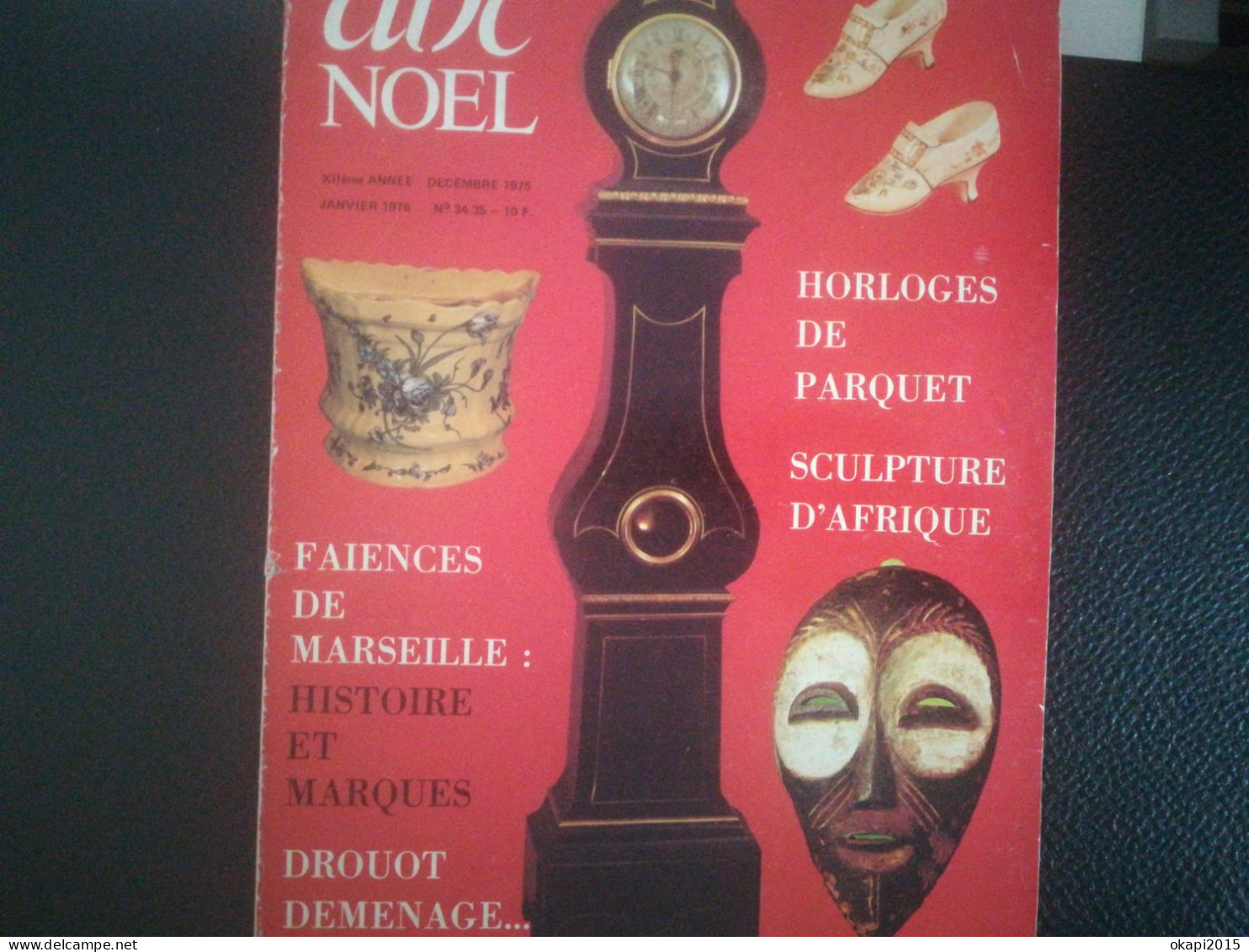 Faïences De Marseille Histoire Et Marques Horloges De Parquet Sculpture D Afrique - Marseille (FRA)