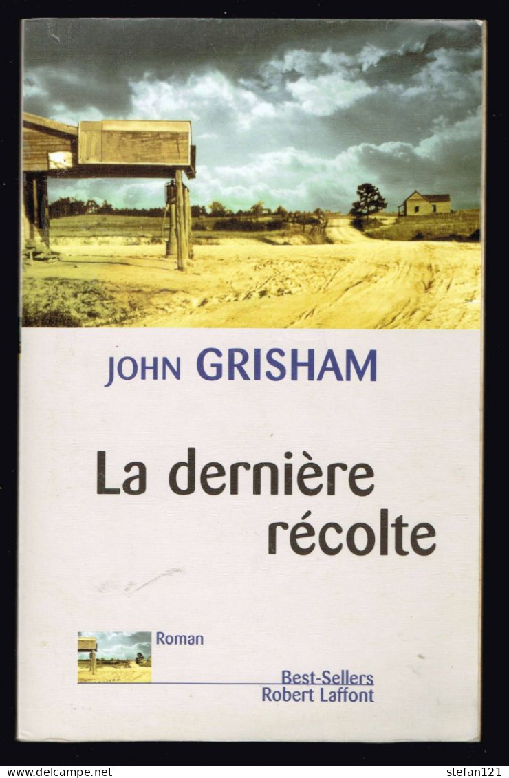 La Dernière Récolte - John Grisham - 2002 - 384 Pages 24 X 15,3 Cm - Avventura