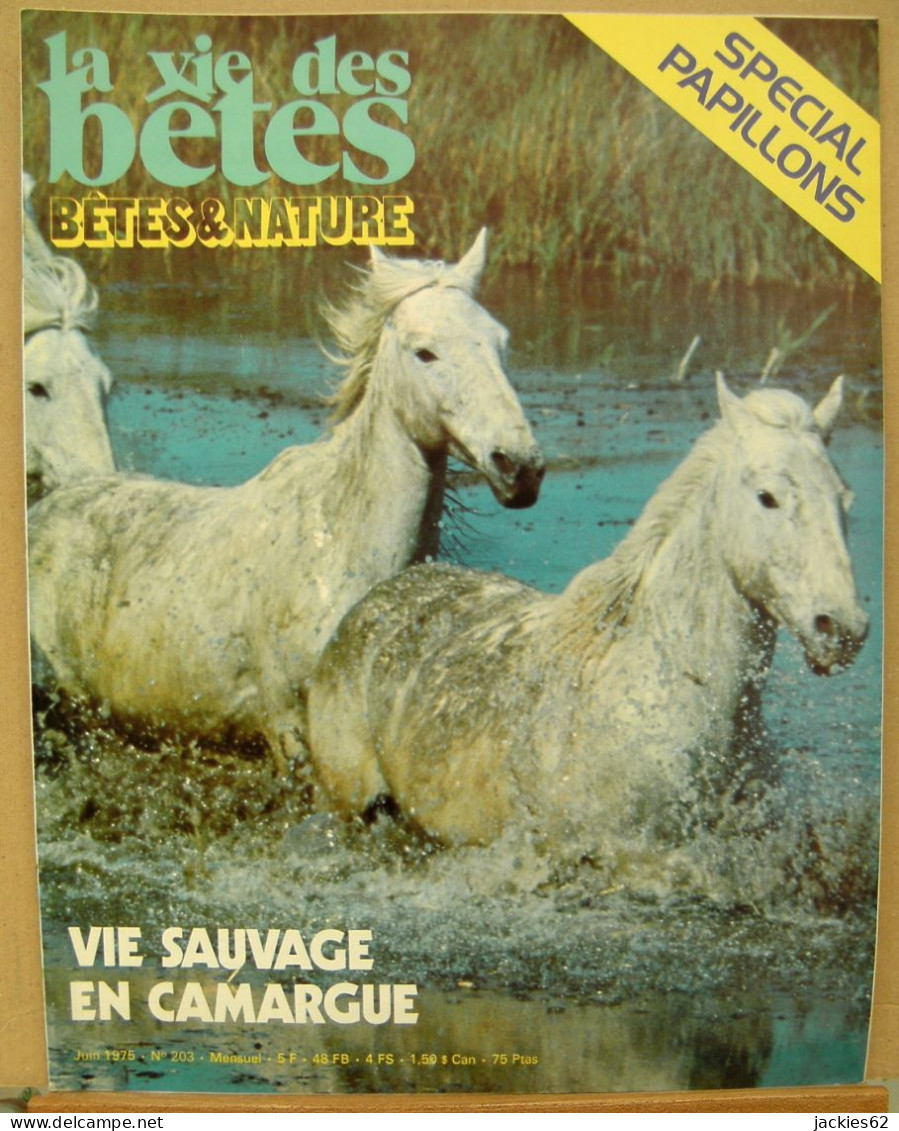203/ LA VIE DES BETES / BETES ET NATURE N° 203 Du 6/1975, Voir Sommaire - Animales