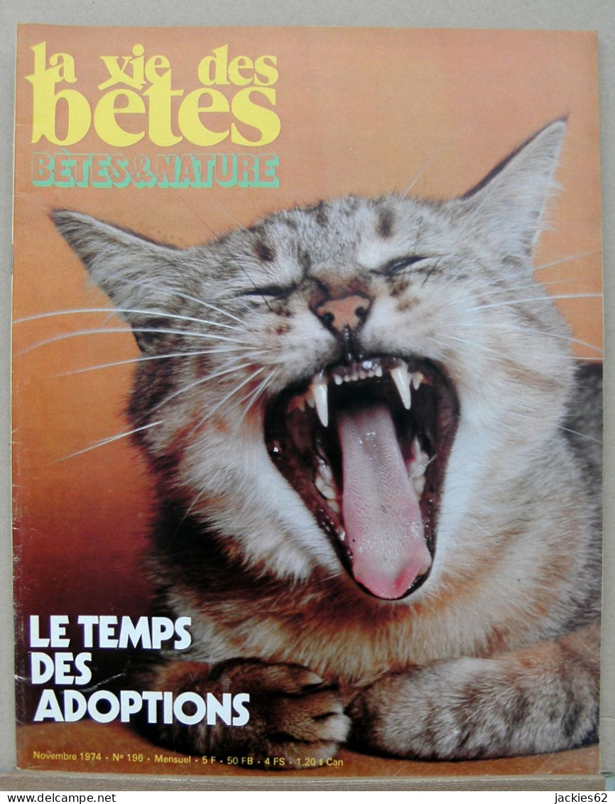 196/ LA VIE DES BETES / BETES ET NATURE N° 196 Du 11/1974, Voir Sommaire - Animaux