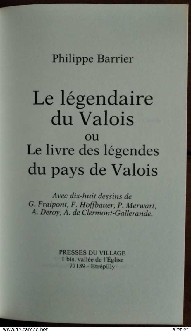 LE LEGENDAIRE DU VALOIS Par Philippe Barrier - Avec 18 Dessins De Fraipont, Hoffbauer, Merwart, Deroy, .... - Picardie - Nord-Pas-de-Calais