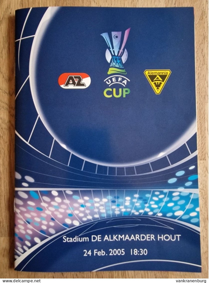 Programme AZ Alkmaar - Alemannia Aachen - 24.2.2005 - UEFA Cup - Football Soccer Fussball Calcio - Programm - Libri