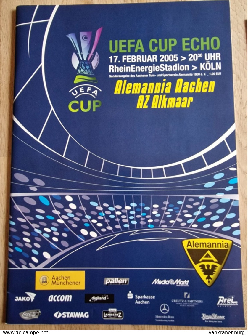 Programme Alemannia Aachen - AZ Alkmaar - 17.2.2005 - UEFA Cup - Football Soccer Fussball Calcio - Programm - Libros