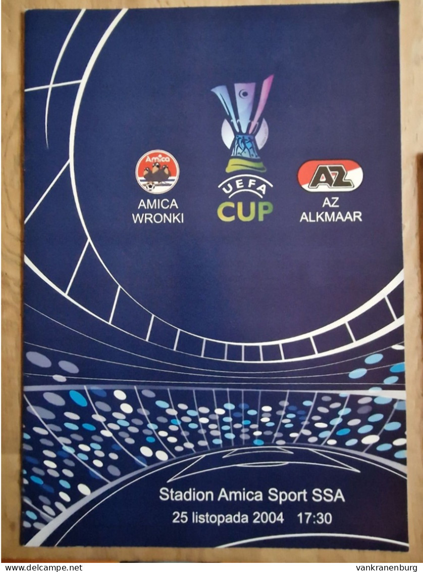 Programme Amica Wronki - AZ Alkmaar - 25.11.2004 - UEFA Cup - Football Soccer Fussball Calcio - Programm - Libros