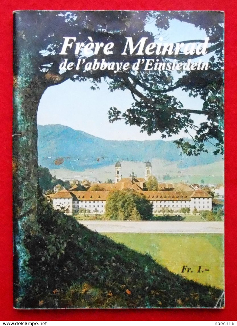 Livret Frère Meinrad De L'Abbaye D'Einsiedeln, Canton De Schwytz - Religion & Esotérisme