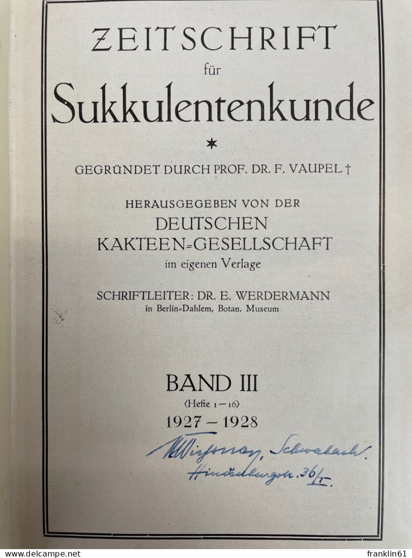 Zeitschrift Für Sukkulentenkunde. Band III. Hefte 1 - 16. 1927-1928. - Natura