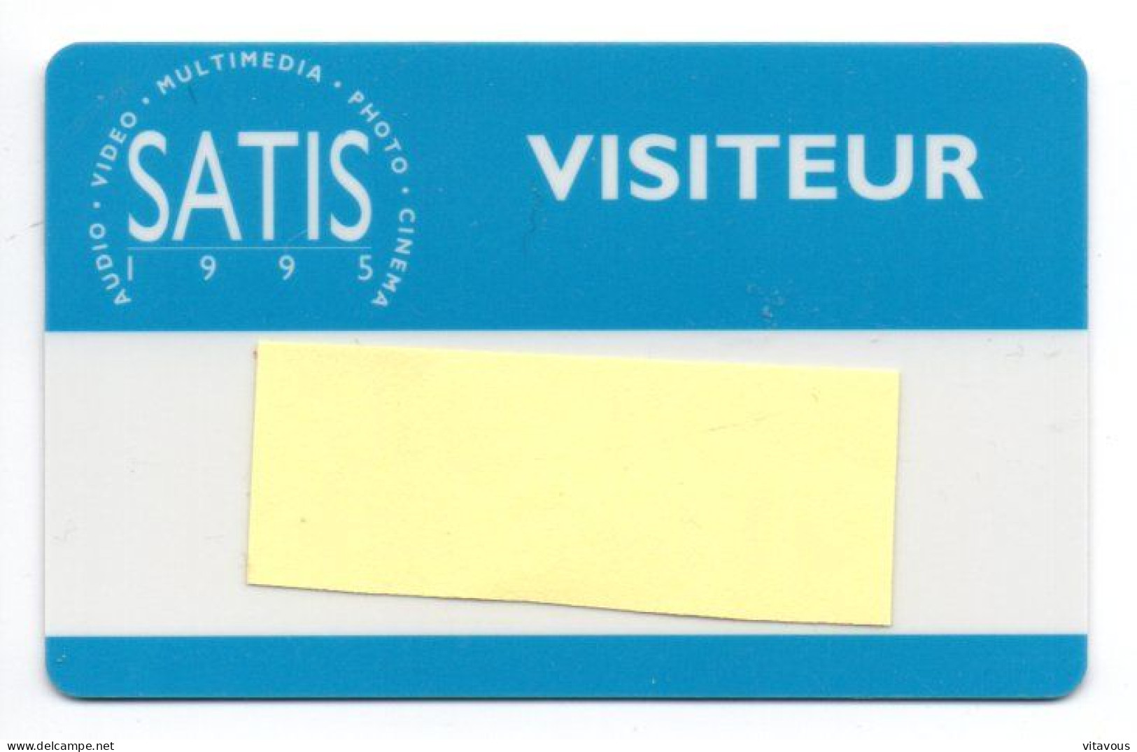 Carte Salon Badge SATIS Card FRANCE Karte (F 640) - Exhibition Cards