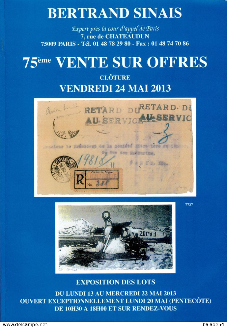 MARCOPHILIE POSTAL Bertrand SINAIS 75e  VENTE SUR OFFRES Clôture Vendredi 24 Mai 2013 - Cataloghi Di Case D'aste