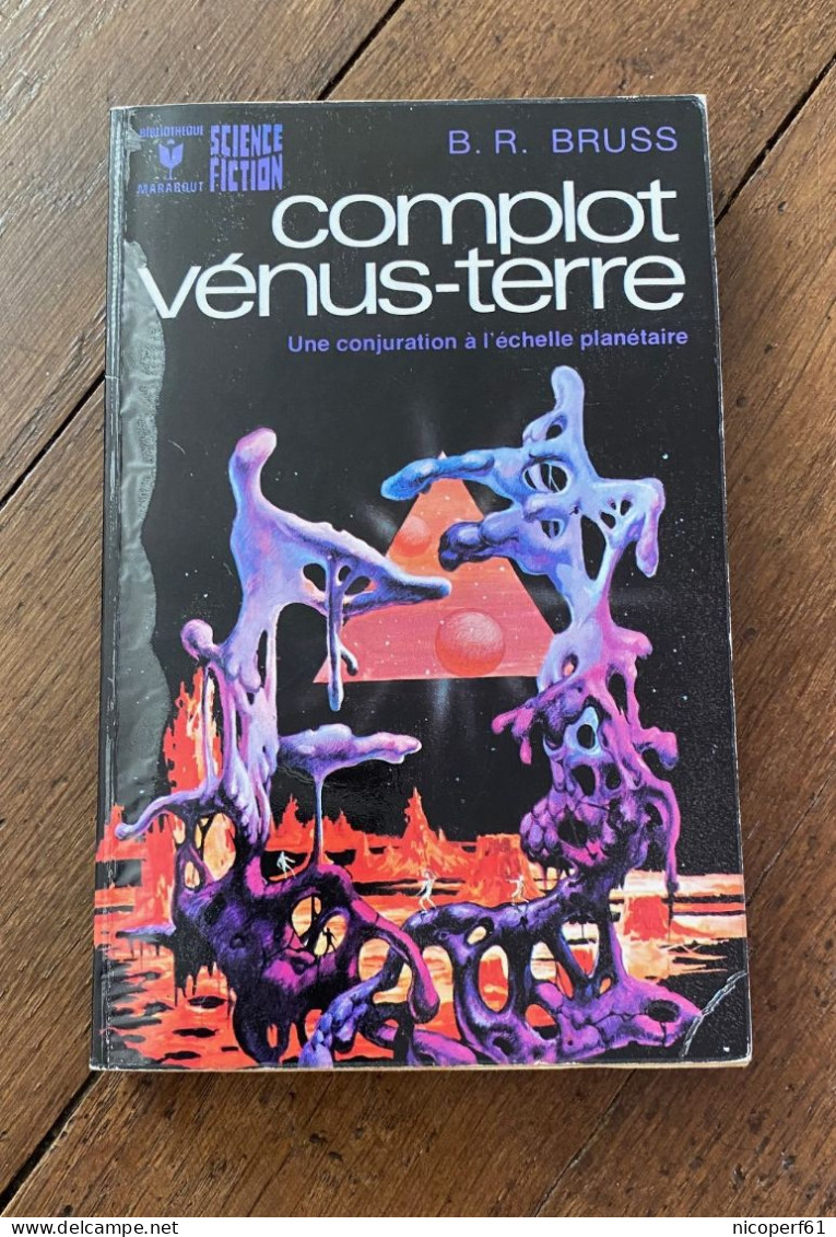 Complot Venus-Terre - B.R. Bruss Science-fiction 1975 - Marabout SF