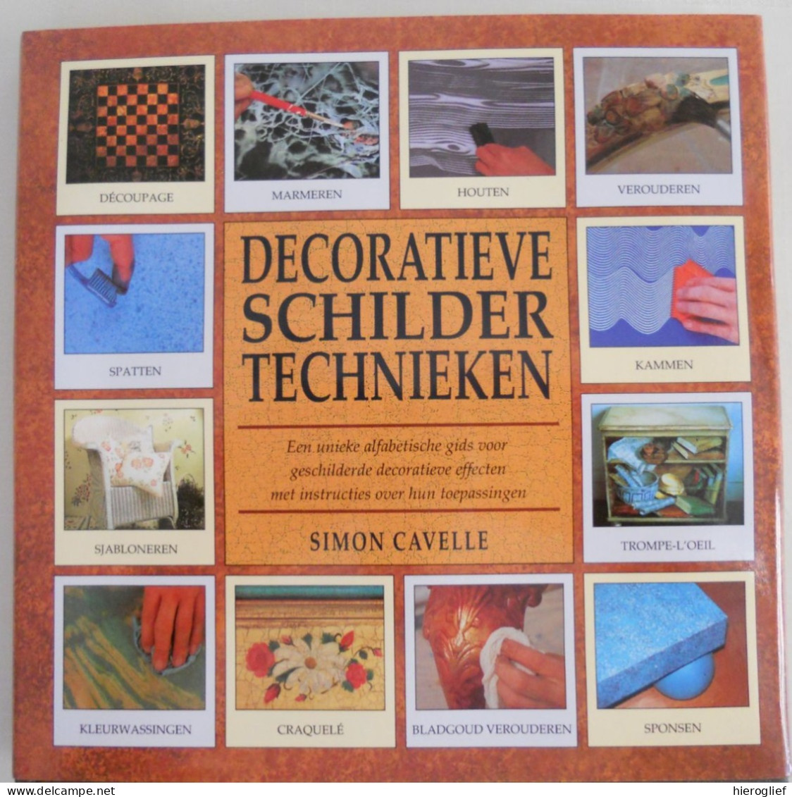 DECORATIEVE SCHILDERTECHNIEKEN Door Simon Cavelle Instructies Schilderen Decoratie Toepassingen  1994 Librero - Vita Quotidiana