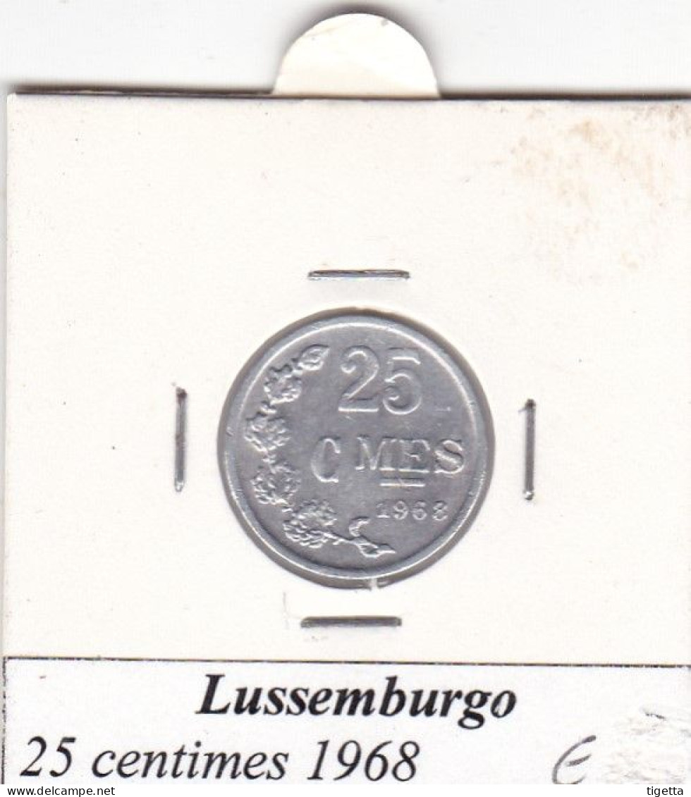 LUSSEMBURGO   25CENTIMES   ANNO 1968  COME DA FOTO - Luxembourg